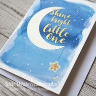 'SHINE BRIGHT LITTLE ONE' CARD (can be plural)