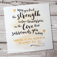 FATHERS DAY - 'MAY YOU FIND THE STRENGTH' QUOTE CARD