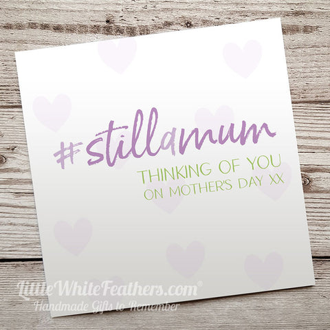 #StillAMum CARD (can be personalised)
