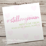 #StillMyMum CARD (can be personalised)