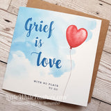 'GRIEF IS LOVE' QUOTE CARD