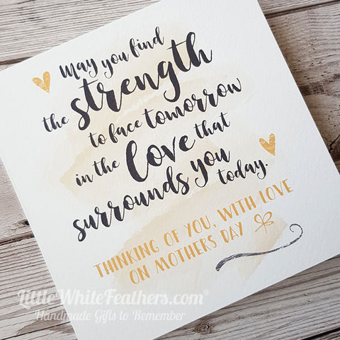 MOTHERS DAY - 'MAY YOU FIND THE STRENGTH' QUOTE CARD