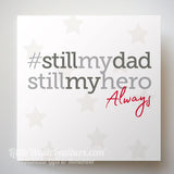 #StillMyDad CARD (can be personalised)