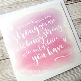 'HOW STRONG YOU ARE' QUOTE CARD