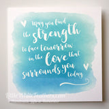 'MAY YOU FIND THE STRENGTH' QUOTE CARD